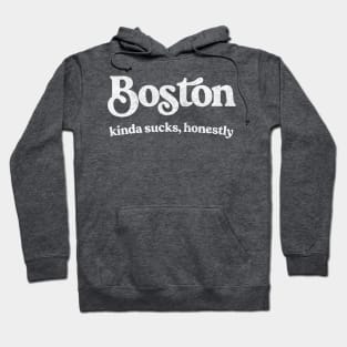 Boston Sucks - Retro Style Typography Design Hoodie